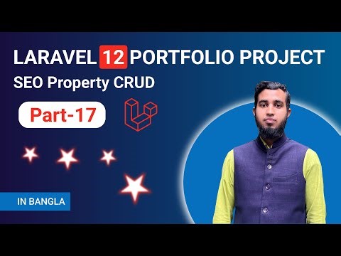 Laravel 12 Portfolio Project SEO Property Backend CRUD Operation | SEO Setup Part-17