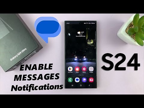 How To Enable Messages Notifications On Samsung Galaxy S24 / S24 Ultra