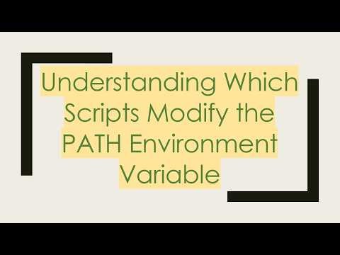 Understanding Which Scripts Modify the PATH Environment Variable