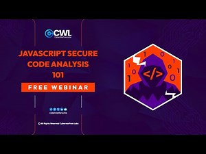 JavaScript Secure Code Analysis 101 Live Webinar by CyberWarFare Labs