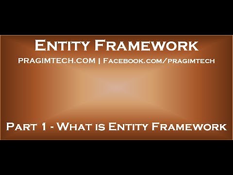 Part 1 What is Entity Framework