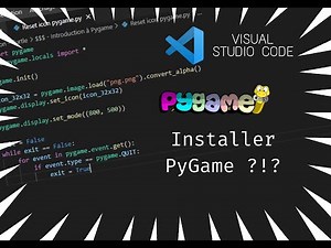 Tuto I Comment installer PYGAME sur VISUAL STUDIO CODE !