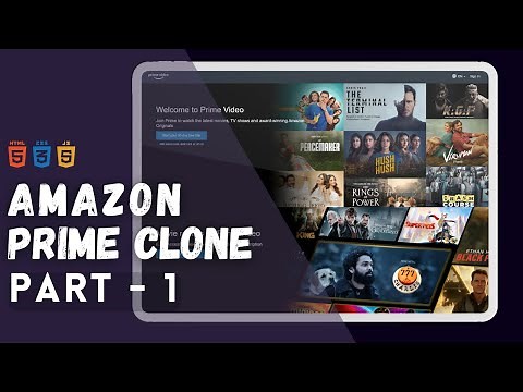 Amazon Prime Video Clone || Part - 1 || HTML || CSS || JavaScript