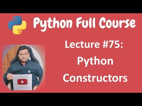 Python Constructors | Python Tutorial | Python Full Course - Lecture #75