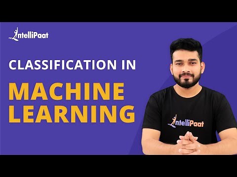 Classification in Machine Learning | Machine Learning with Scikit Learn | Intellipaat