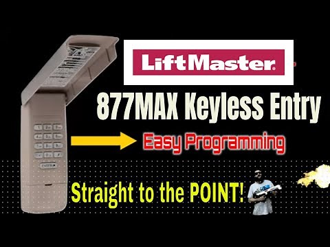 LiftMaster 877 MAX WIreless Keyless Entry - Easy Programming Video✅