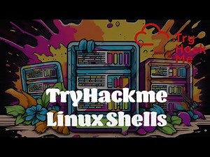 Linux Shell Scripting Explained | TryHackme Linux Shells