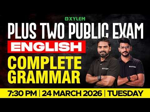 Plus Two Public Exam: English | Complete Grammar | Xylem Plus Two