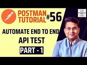 Postman Tutorial #56 - Automate End-to-End API Test Case - Part 1