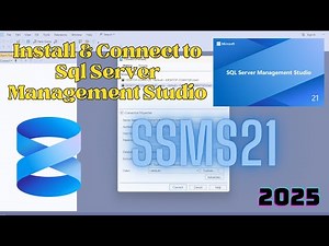 Install & Connect to Sql Server Management Studio 21 - 2025 (SSMS 21)