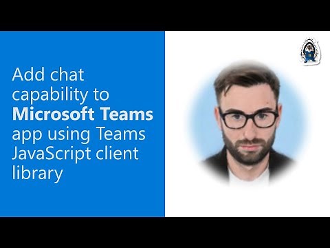 Add chat capability to Microsoft Teams app using Teams JavaScript client library