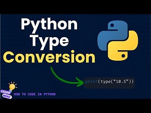 Python for Beginners | Master Python Data Type Conversion FAST | Type Conversion Tutorial
