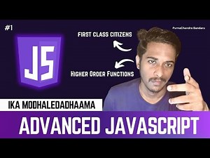 #1 Advanced JavaScript | Higher Order Functions | First Class Citizens