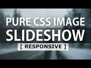 Pure CSS Image Slider - Responsive Html CSS Image Slideshow