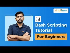Bash Scripting Tutorial For Beginners | Bash Scripting Explained | Shell Scripting | Simplilearn