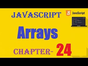 JavaScript Arrays - w3Schools - Chapter 24