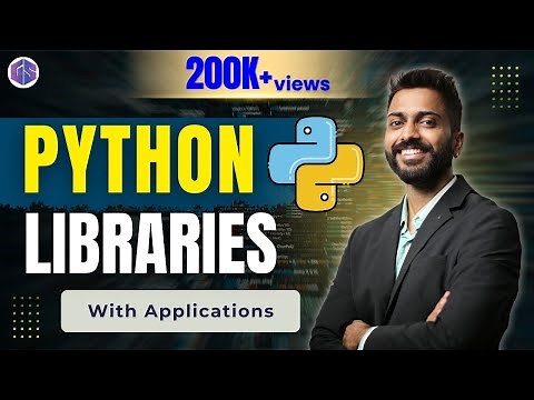 Lec-68: Python Libraries with their Applications | Python for Beginners