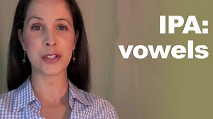 Vowels - IPA - Pronunciation - International Phonetic Alphabet - Rachel's English