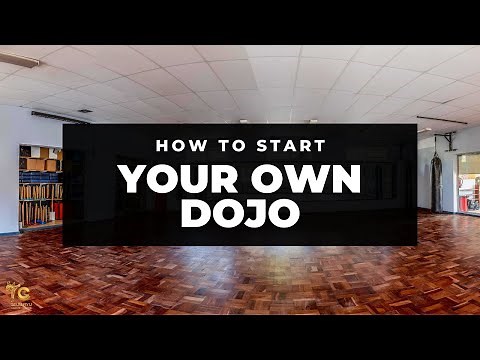 How To Start A Dojo (The Legitimate Way)