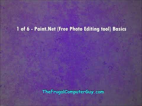 1 of 6 -- Paint.Net (Free Photo Editing tool) Basics