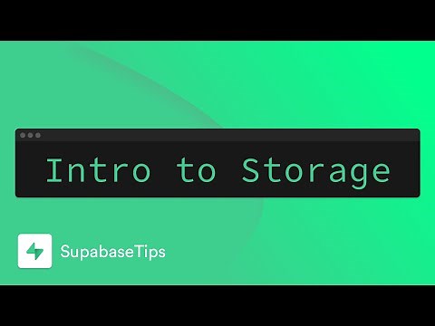 Introduction to Supabase Storage - SupabaseTips