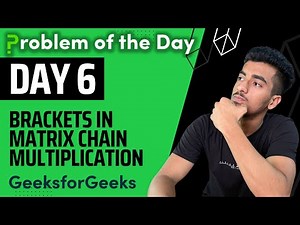 Brackets in Matrix Chain Multiplication || Dynamic Programming || GFG POTD || GeekStreak Day 6