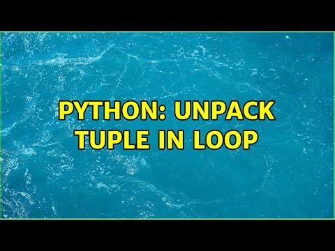 Python: Unpack tuple in loop