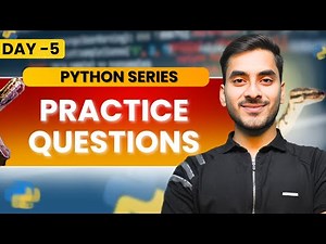 Python Practice Questions | Day 5 | Python Series