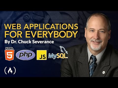 Web Applications for Everybody Course - Dr. Chuck Teaches HTML, PHP, SQL, CSS, JavaScript, and more!