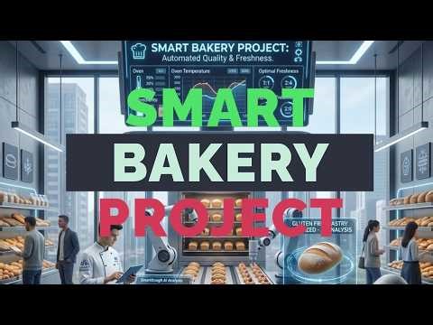 Smart Bakery Project – Automating the Future of Baking
