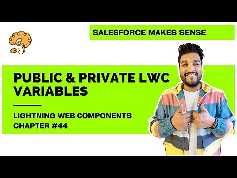 Public & Private LWC Variables (API, TRACK) | Chapter 44 | Lightning Web Components