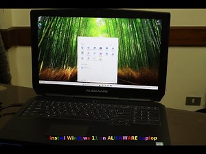 Install Windows 11 on an unsupported ALIENWARE laptop 6th Generation processor