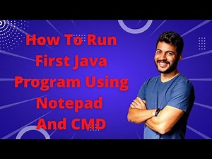 How to run first java program using notepad and cmd
