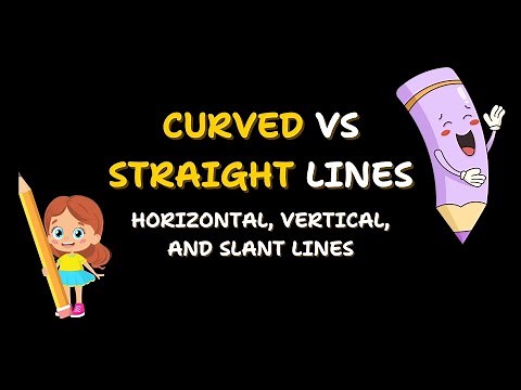Curved and Straight Lines | Horizontal, Vertical & Slanting Lines | Grade 2 | Math | Khan Academy
