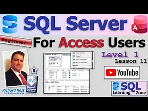 SQL Server for Access Users - Beginner 1 Lesson 11: Creating Queries & Views in SQL Server