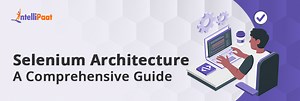 What is Selenium Architecture?