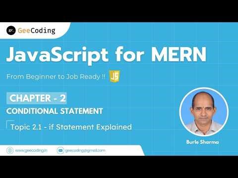 2.1 – Introduction to Conditional Statements | if Statement in JavaScript | New Series