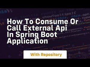 How to consume or call external api in spring boot application