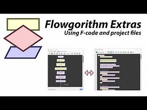 Flowgorithm Extras: 02 - Using F-code and Project Files