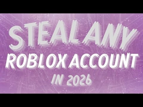 STEAL ANY ROBLOX ACCOUNT! (Working 2026)