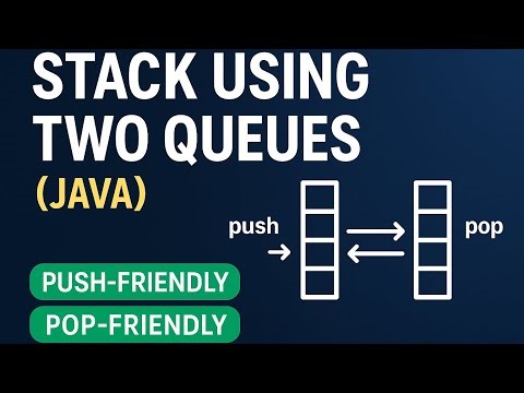 Queuestack | Stack Using Two Queues in Java | Push-Friendly & Pop-Friendly Explained with Code