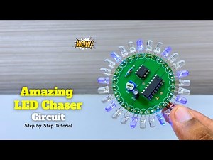Building a Amazing LED Chaser Circuit - Step by Step!