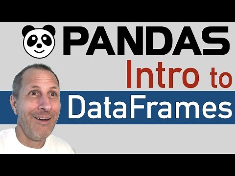 Python: Pandas Tutorial | Intro to DataFrames