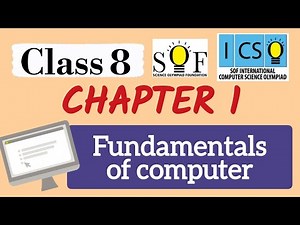 class 8 ICSO | chapter 1 : Fundamentals of computer | ICSO -SOF | Computer science olympiad