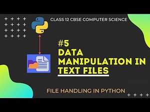 #5 Data Manipulation in Text Files | File Handling | Class 12 CBSE Computer Science