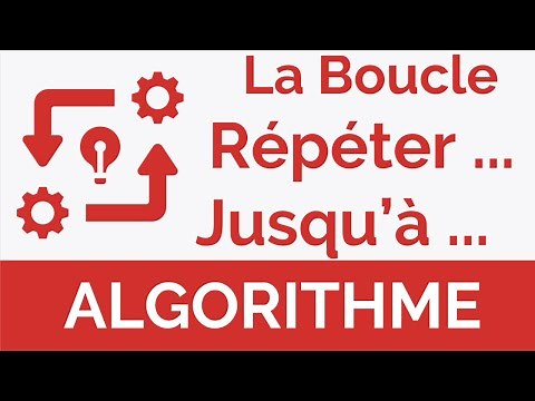 Algorithme #17 : La Boucle Répéter ... Jusqu’à ... - Structures répétitives (Darija)