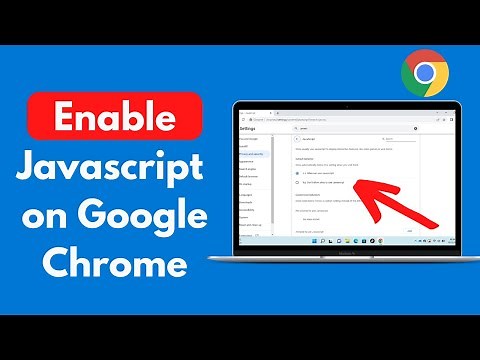 How to Enable Javascript on Google Chrome Windows 11 (New)