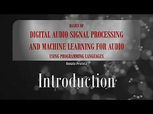 Python for Beginners: 01 Basics of Digital Audio Signal Processing and Machine Learning for Audio