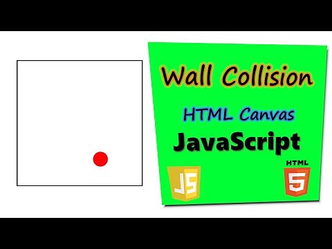 Collision Detection with Walls | HTML Game Physics | Tutorial for HTML Canvas (with JavaScript)