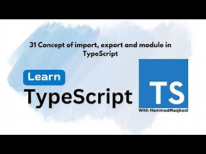 31 Concept of Import Export and Modules in Typescript